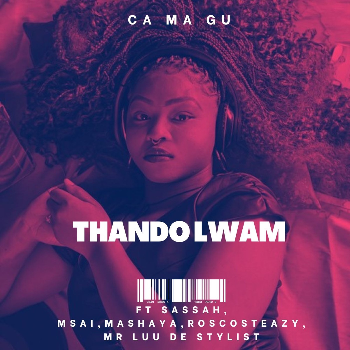 Thando Lwam (feat. Sassah, Msai & Roscosteazy) - Single by CA MA GU, Mashaya & Mr Luu De Stylist album cover