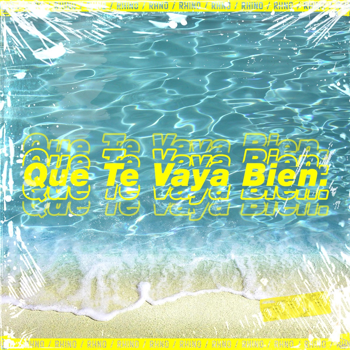 Que Te Vaya Bien - Single by Rhino album cover