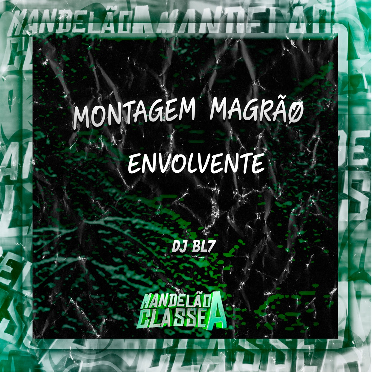 Montagem Magrão Envolvente - Single by DJ BL7 album cover