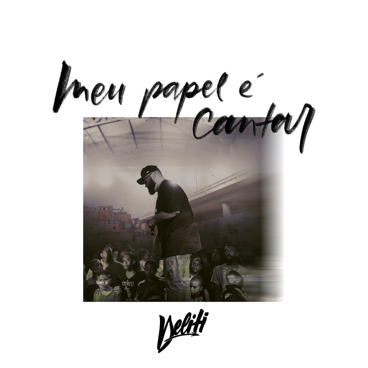 Meu Papel É Cantar - Single by DELITI & MC Pet Daleste album cover
