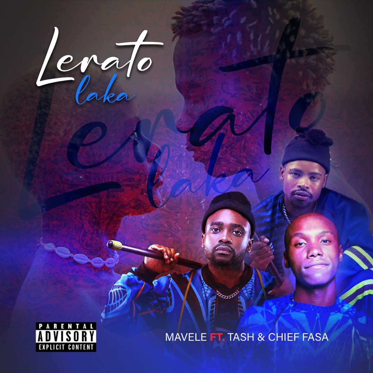 Lerato Laka (feat. Tash & Chief Fasa) - Single by Mavele album cover