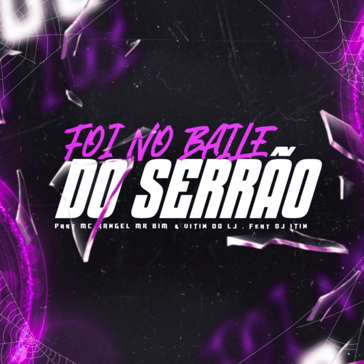 FOI NO BAILE DO SERRÃO (feat. DJ ITIN, MC VITIN DO LJ & MR BIM) - Single by MC RANGEL album cover