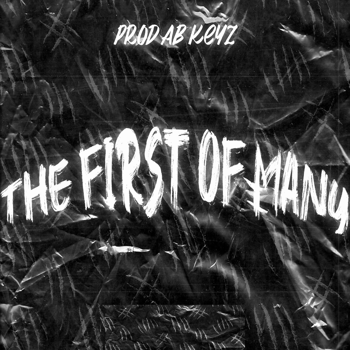 The First of Many - EP by Prod AB KeYz album cover