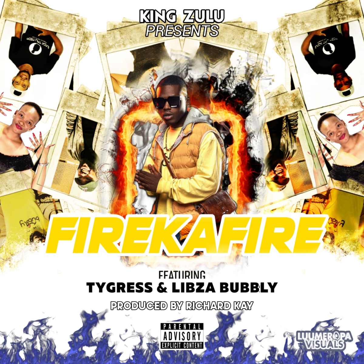 Fire Ka Fire (feat. Libza Bubbly, Tygress & Richard Kay) - Single by KING ZULU album cover