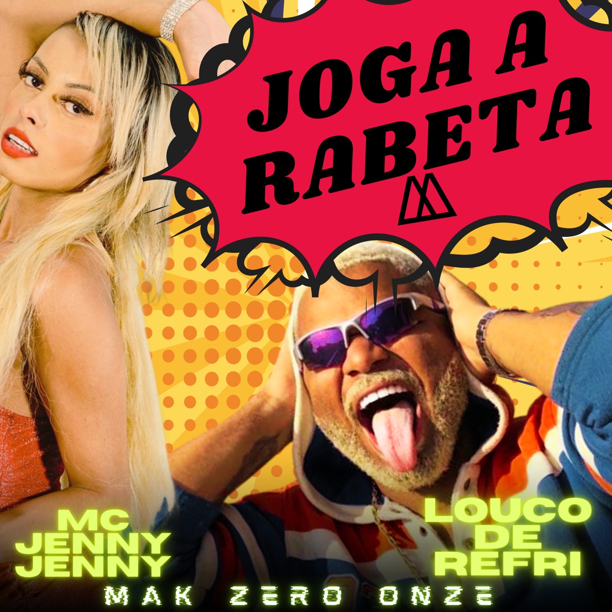 Joga a Rabeta (feat. MAK ZERO ONZE) - Single by Louco de Refri & MC Jenny Jenny album cover