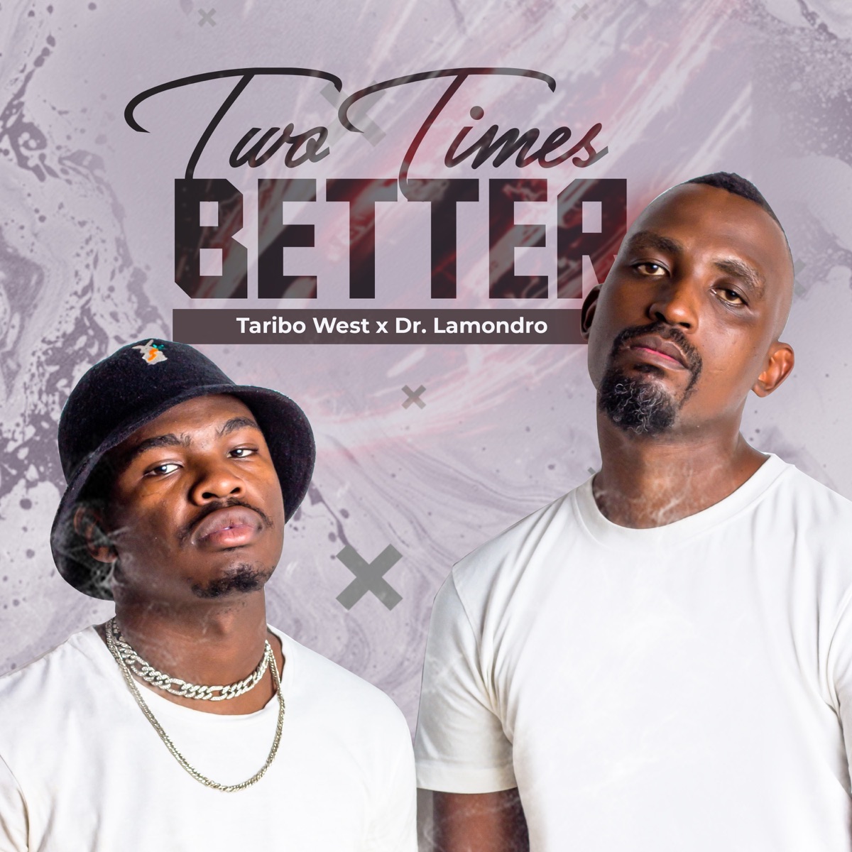 Two Times Better by Taribo West & Dr. Lamondro album cover