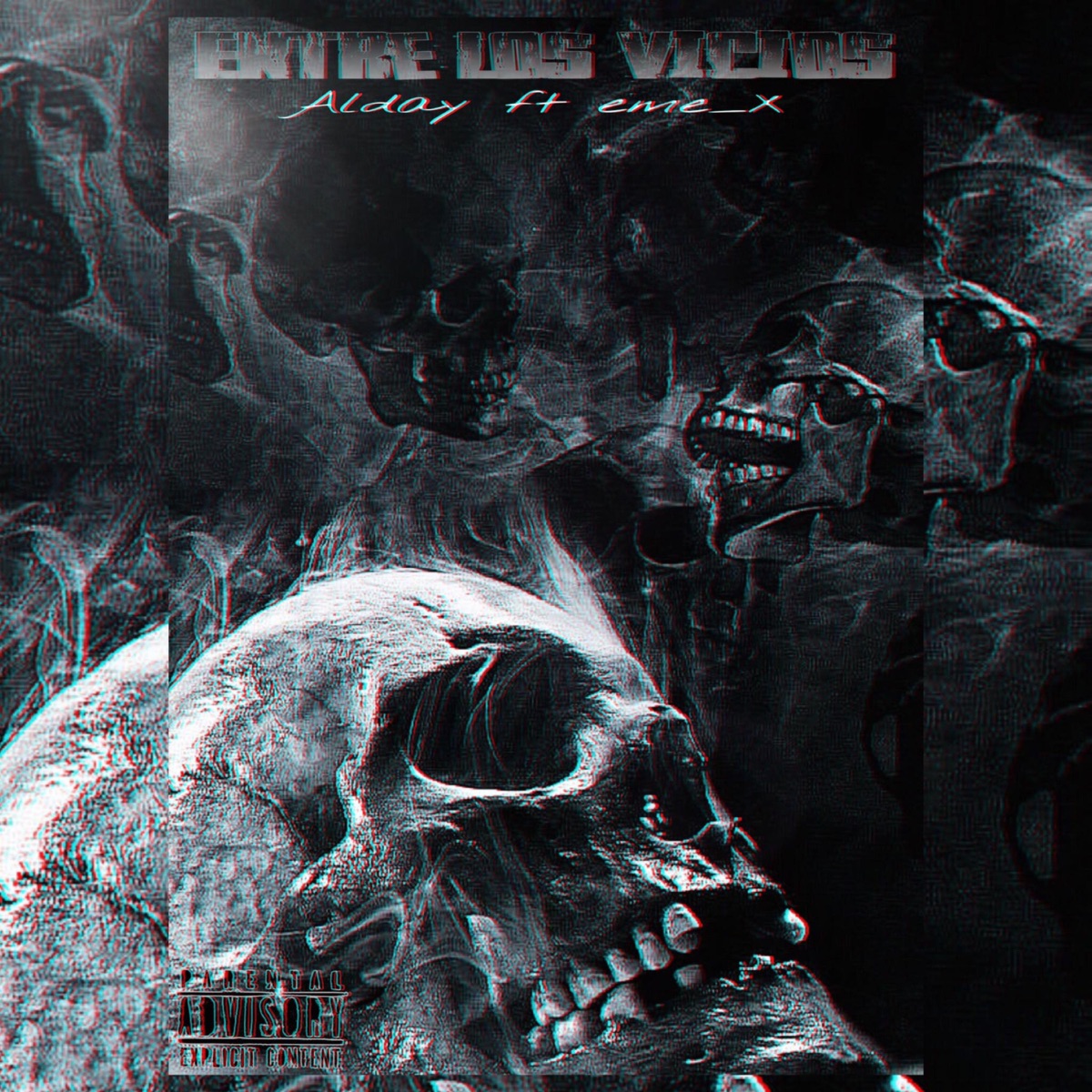 ENTRE LOS VICIOS (feat. EME_X) - Single by ALDAY868 album cover