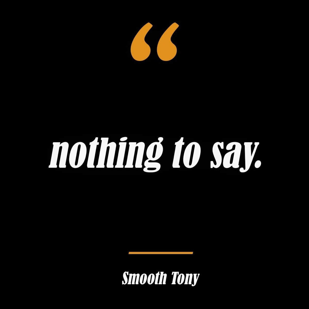 nothing to say. - EP by Smooth Tony album cover
