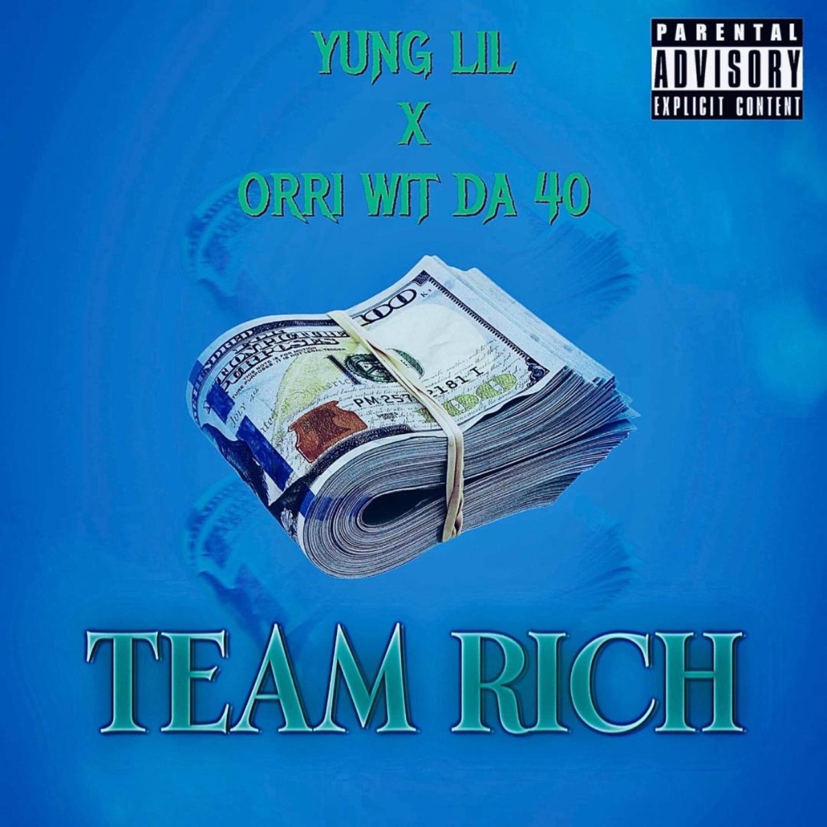 Team Rich - Single by Yung Lil & Orri Wit Da 40 album cover
