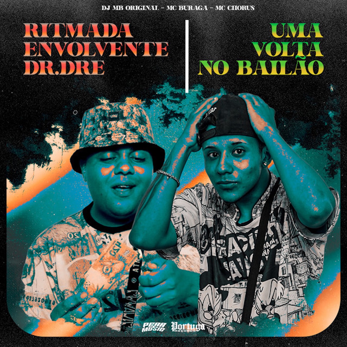 Ritmada Envolvente Dr.Dre - Uma Volta No Bailão - Single by MC Buraga, MC CHORUS & DJ MB Original album cover