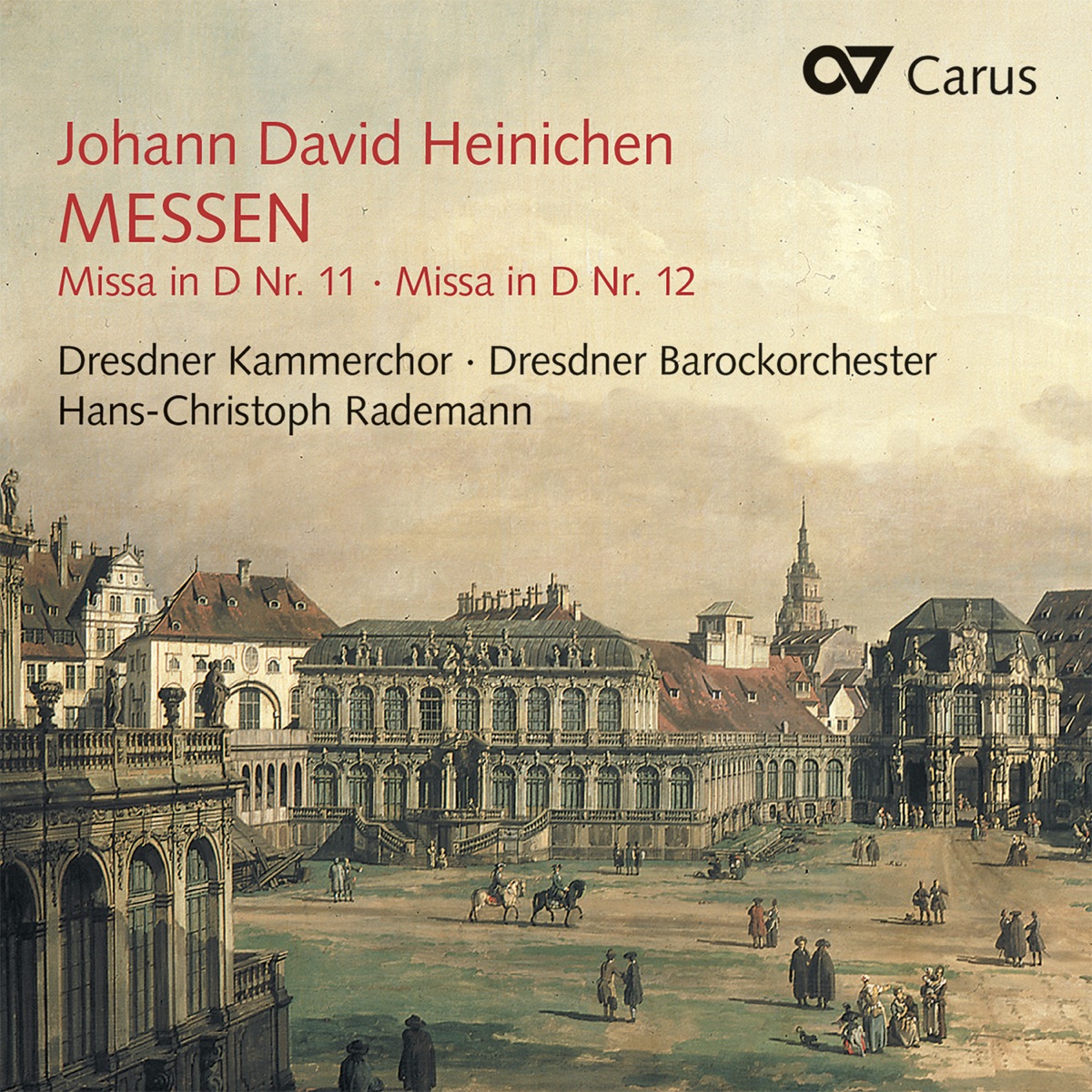 Johann David Heinichen: Messen by Christine Wolff, Monika Frimmer, Patrick van Goethem, Kai Wessel, Uwe Stickert, Hermann Oswald, Jochen Kupfer, Andreas Scheibner, Egbert Junghanns, Dresdner Kammerchor, Hans-Christoph Rademann & Dresdner Barockorchester album cover