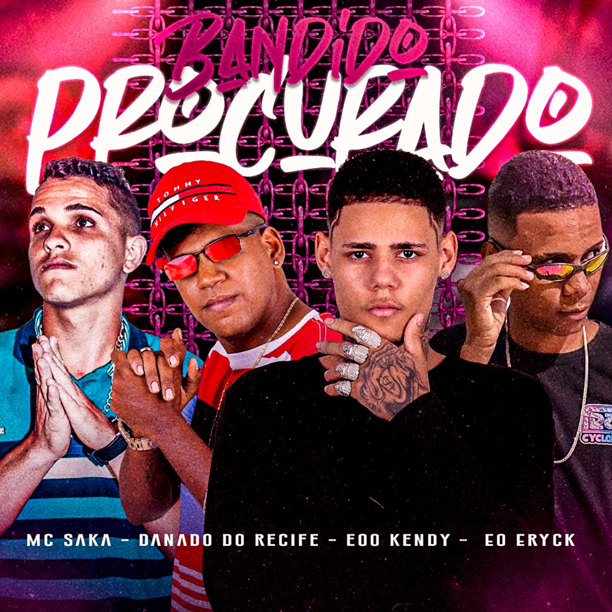 Bandido Procurado (feat. Mc Saka) - Single by EOO KENDY, Danado do Recife & Eo Eryck album cover
