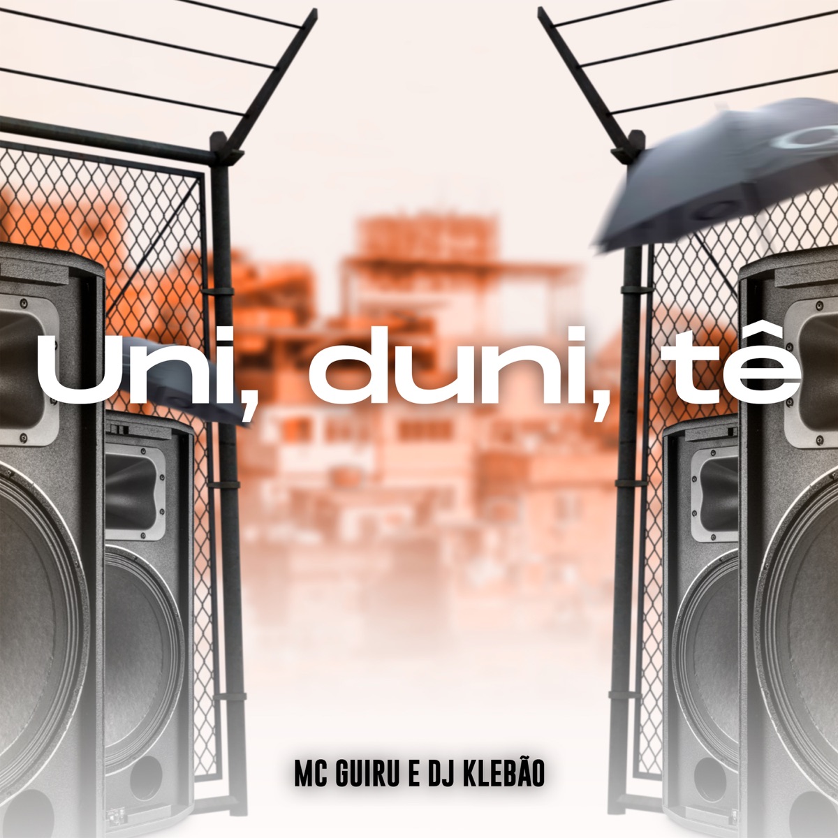 Uni, Duni, Tê - Single by Mc guiru & DJ KLEBÃO album cover