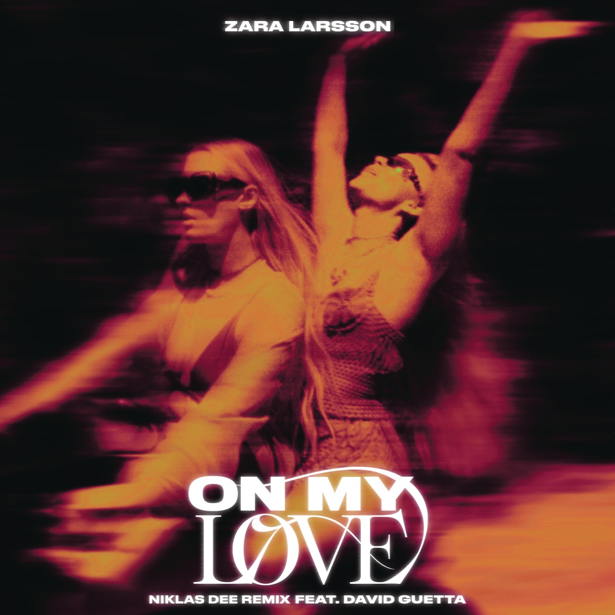 On My Love (Niklas Dee Remix) - Single by Zara Larsson, Niklas Dee & David Guetta album cover