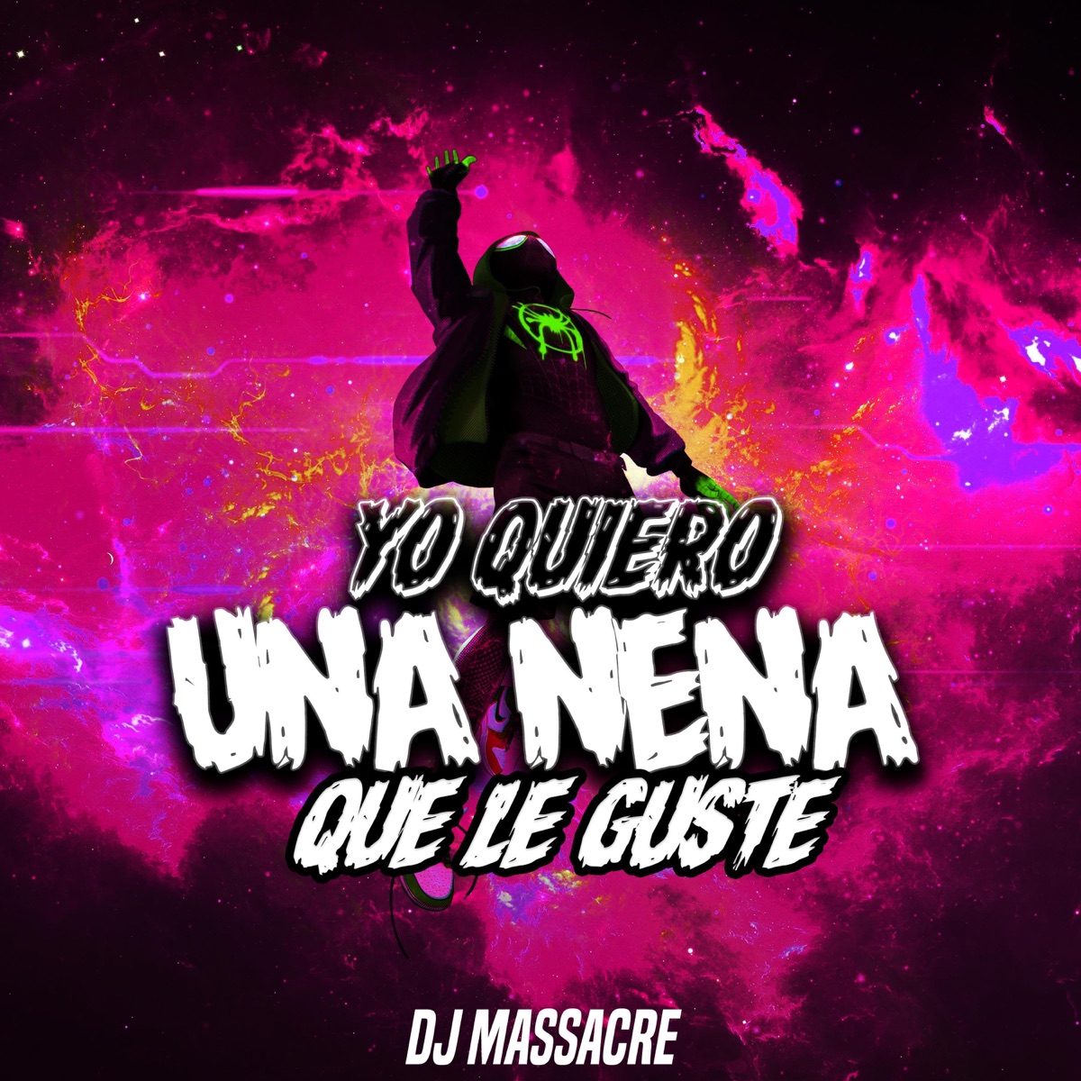 Yo quiero una nena que le guste - Single by DJ Massacre album cover