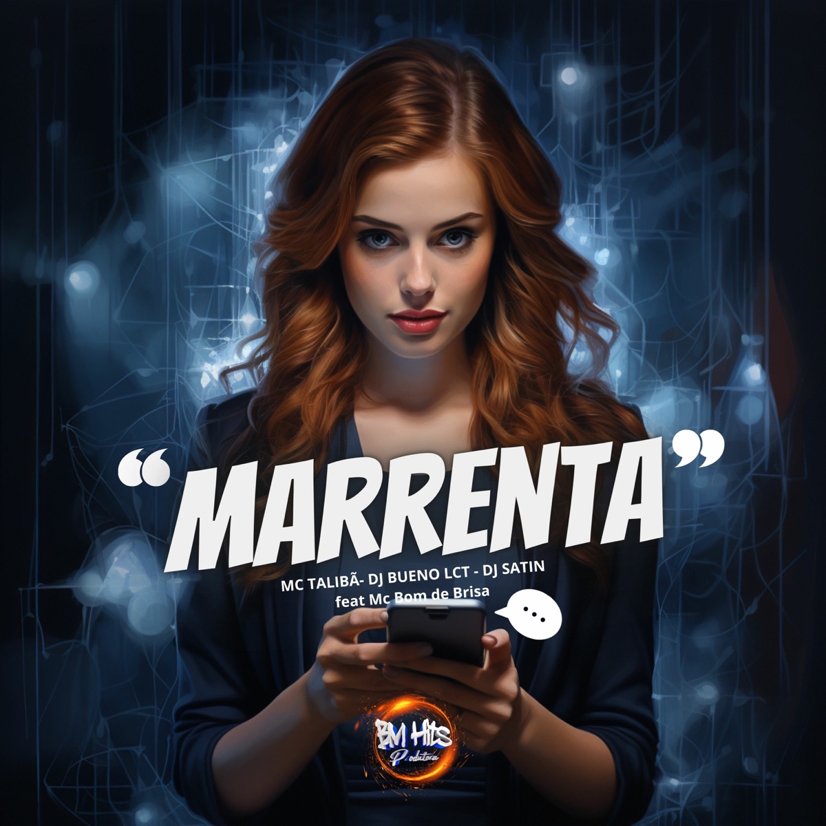 Marrenta (feat. BM HITS PRODUTORA & Mc Bom De Brisa) - Single by Mc Talibã, DJ Satin & DJ Bueno LCT album cover