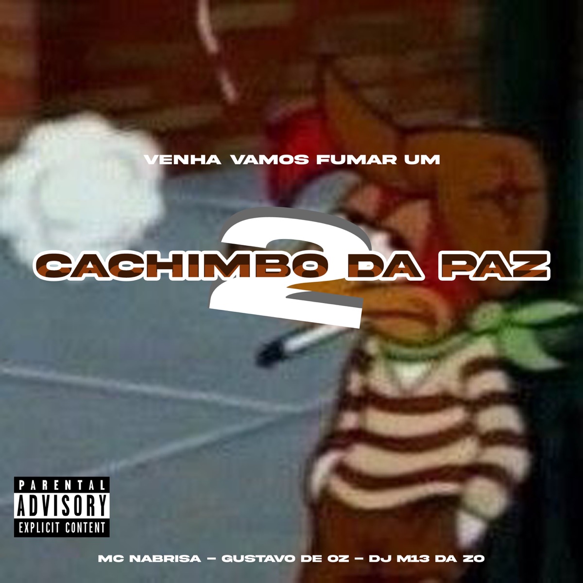Cachimbo Da Paz 2 - Single by MC NABRISA, DJ GUSTAVO DE OZ & DJ M13 DA ZO album cover