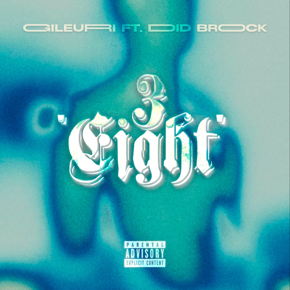 3 Eight (feat. Did Brock) - Single by Gileuri album cover