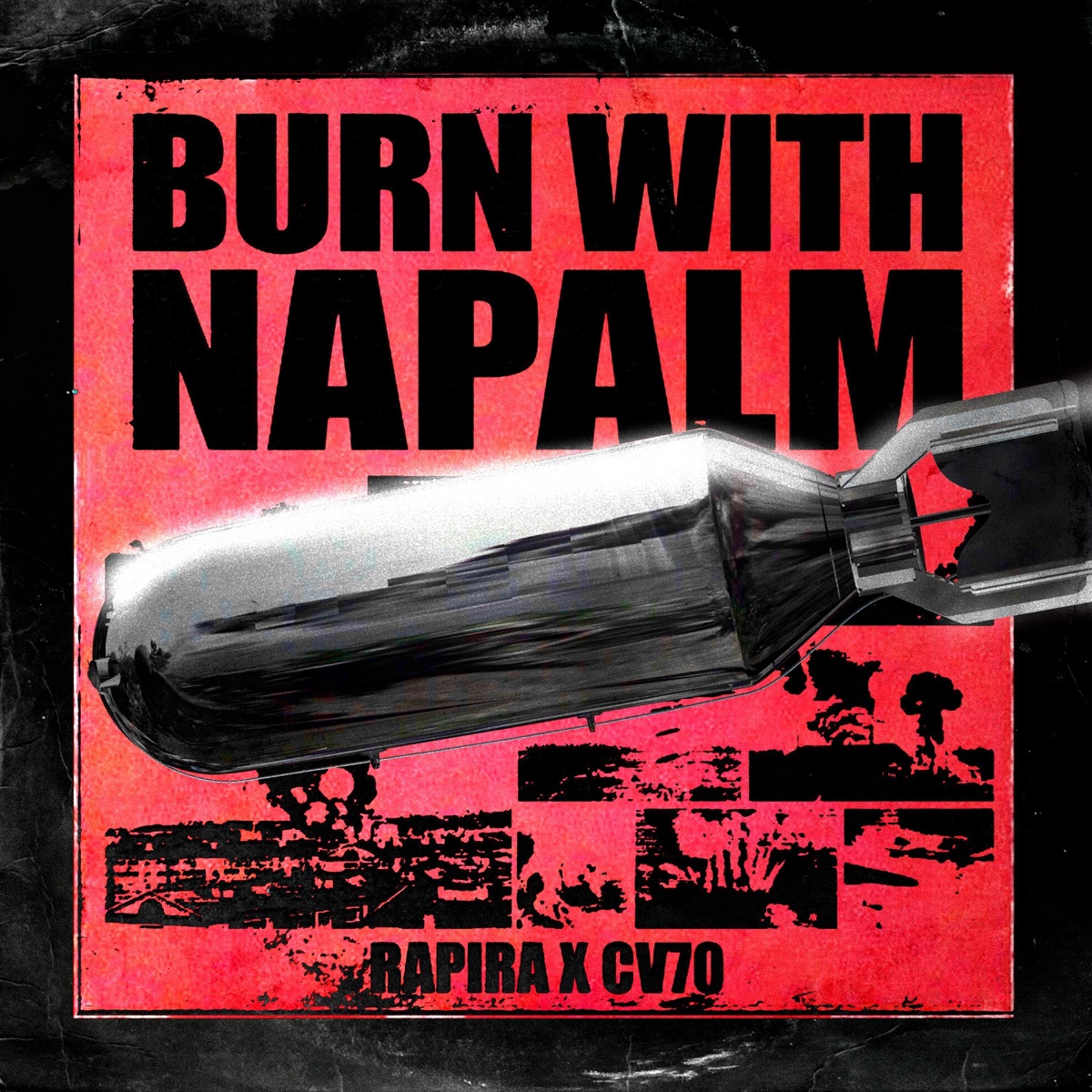 Burn With Napalm (feat. RAPIRA666) - Single by CV70 album cover