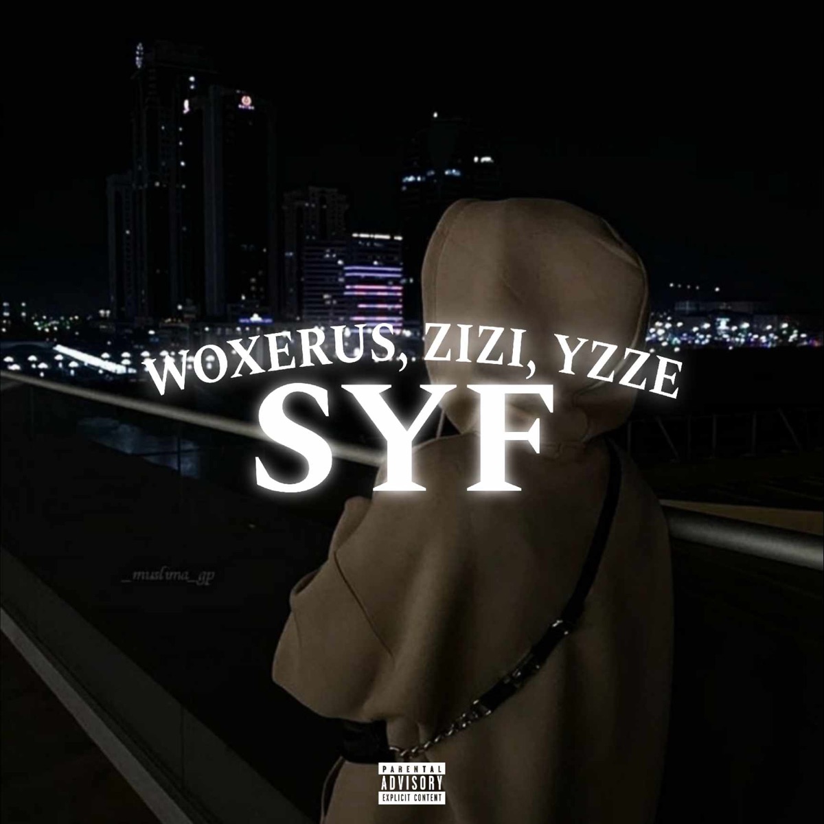 Syf - Single by yzze, zizi & Woxerus album cover