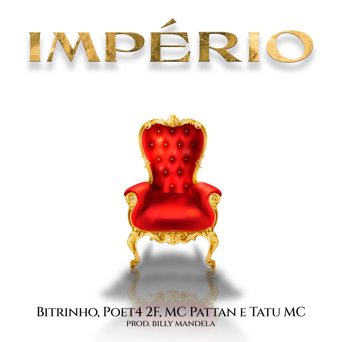 Império - Single by Bitrinho, Poet4 2F, Mc Pattan & Tatu MC album cover