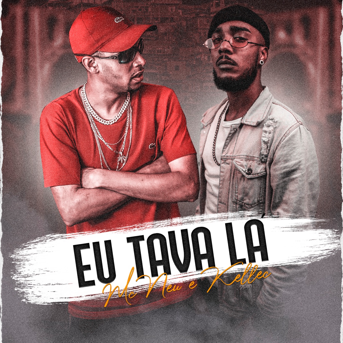 Eu Tava Lá - Single by Mc neu & Kellec album cover