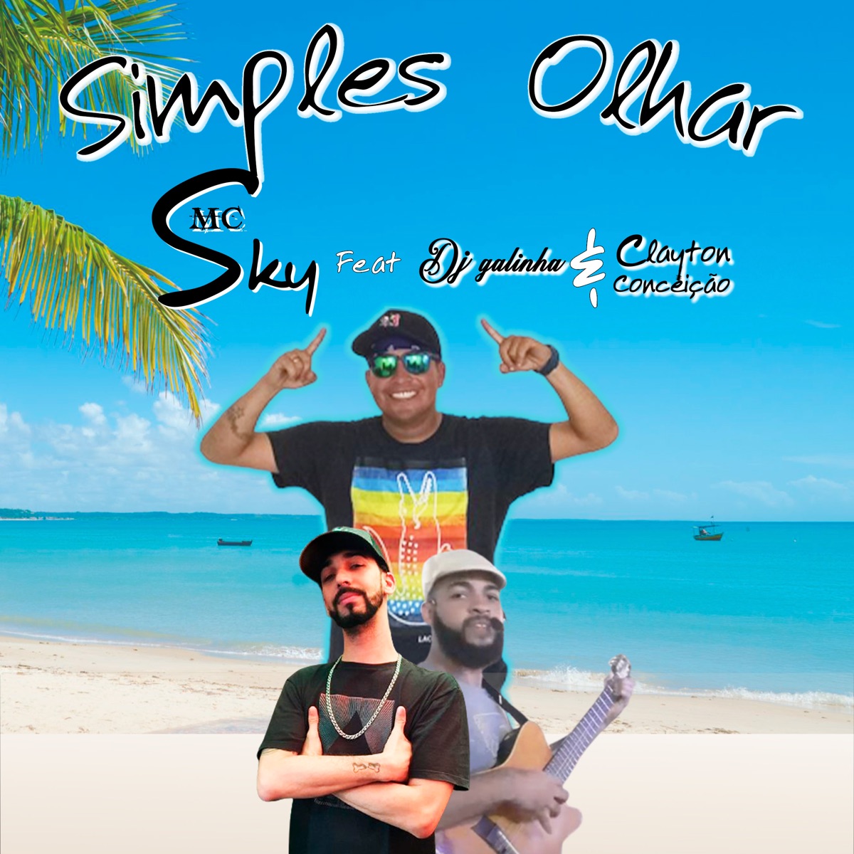 Simples Olhar (feat. Clayton Conceição) - Single by Mc Sky & Dj Galinha album cover