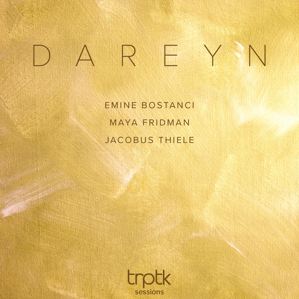 Dareyn - Single by Maya Fridman, Emine Bostancı & Jacobus Thiele album cover