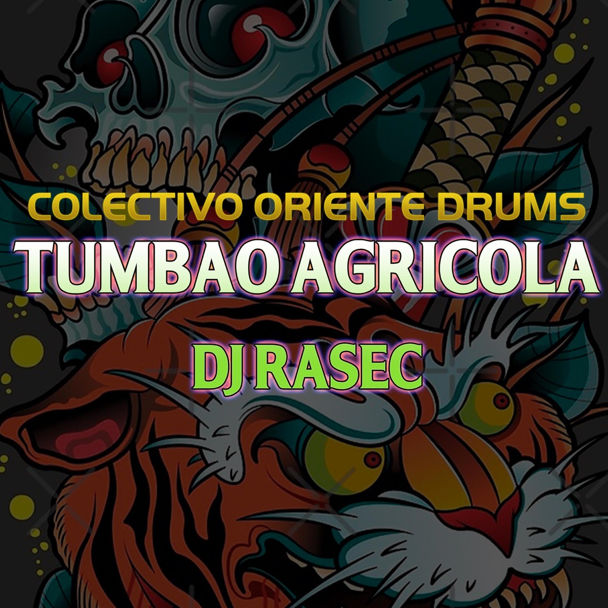 Tumbao Agricola (feat. Dj Rasec) - Single by Colectivo Oriente Drums album cover