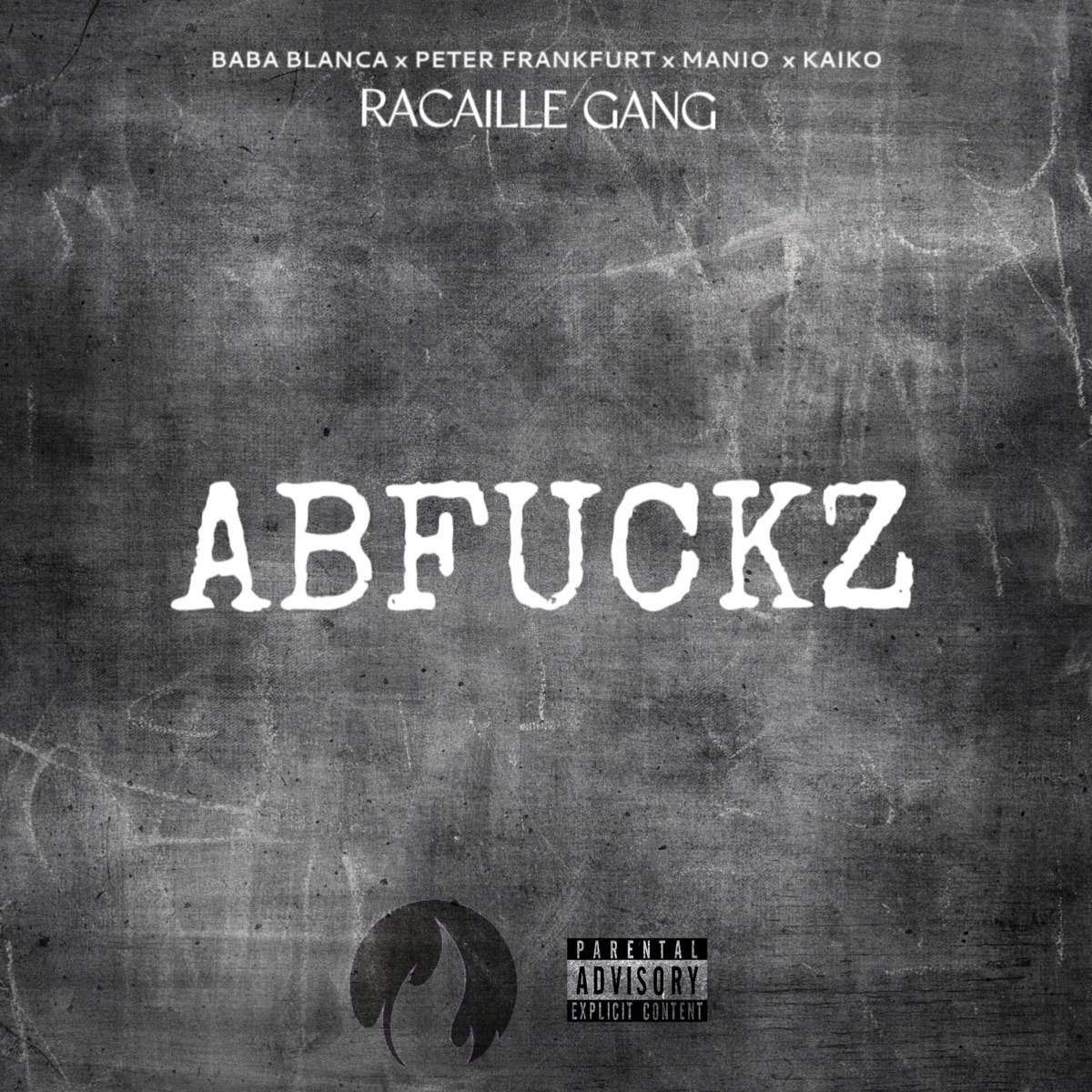 Abfuckz (feat. KAÏKO & RACAILLE GANG) - Single by BABA BLANCA, PeterFrankfurt & Manio album cover