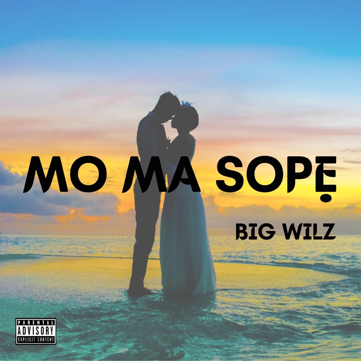 Mo Ma Sope - Single by Big Wilz album cover
