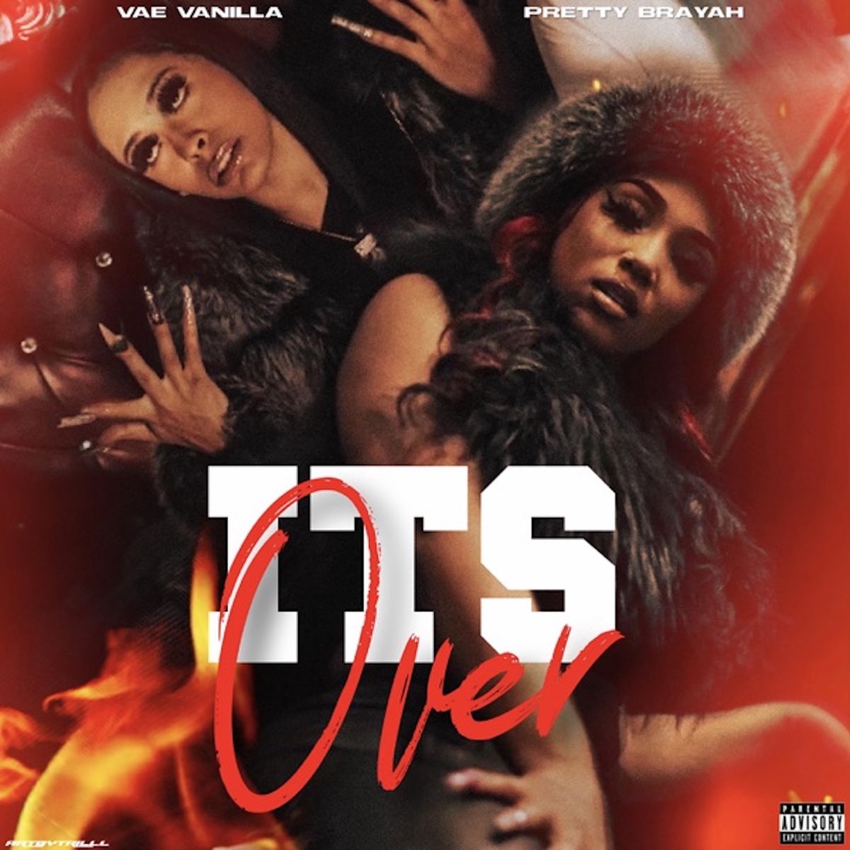 Its Over - Single by Pretty Brayah & Vae Vanilla album cover