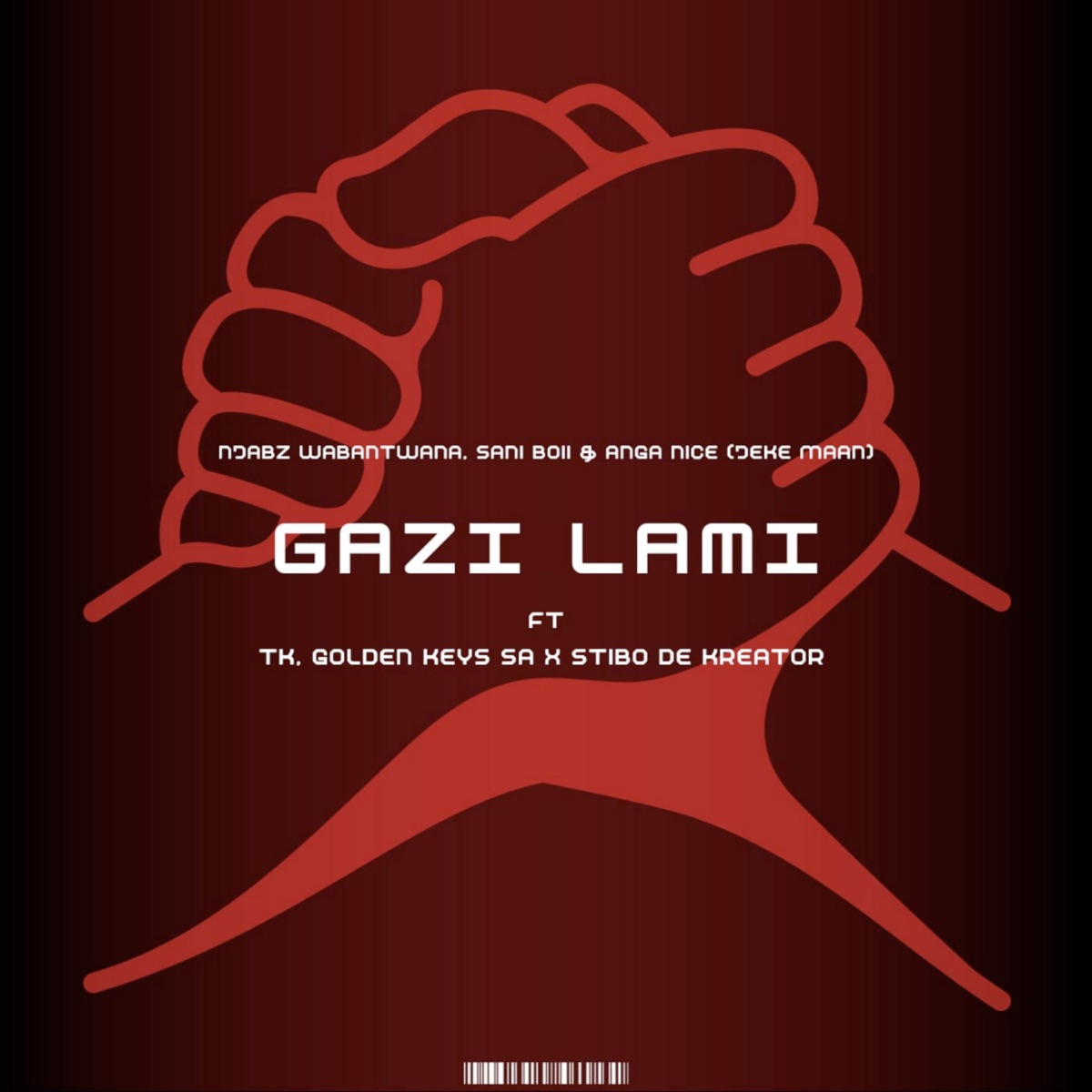 Gazi Lam (feat. T.K, Golden Keys SA & Stibo de kreator) - Single by Njabz wabantwana, Anga Nice(Jeke Maan) & Sani boii album cover