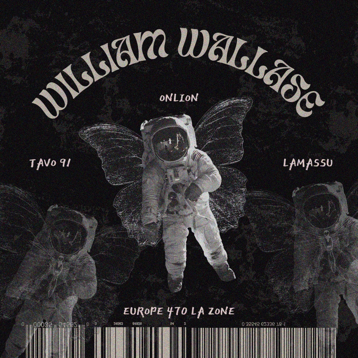 William Wallace (feat. Lamassu Huatay, Europe 470 La Zone & Tavo 91) - Single by Onlion album cover