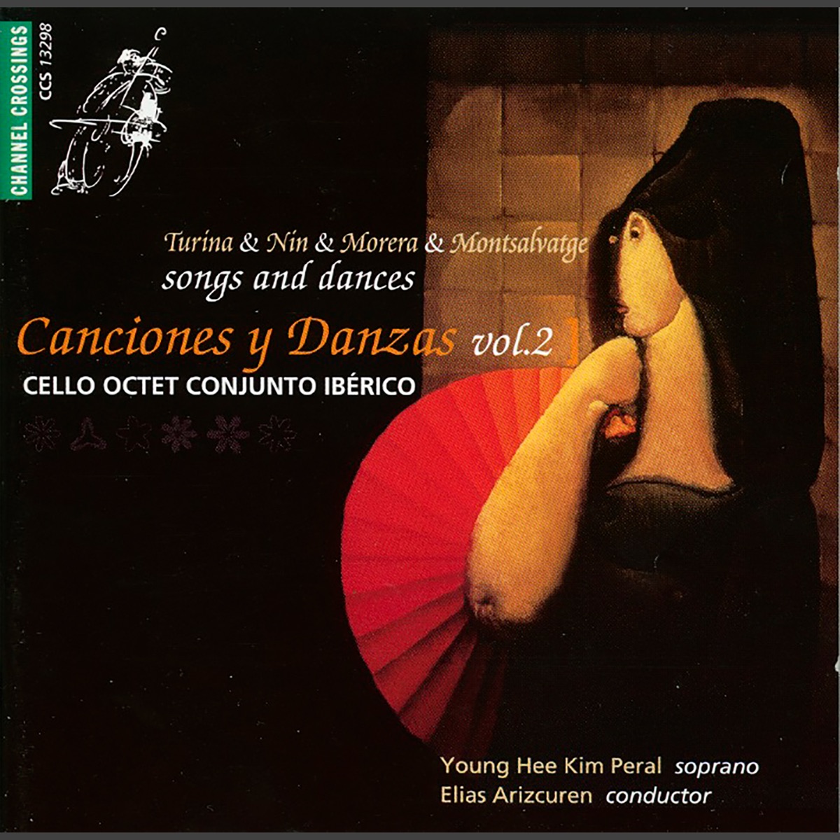 Cancíones y Danzas, Vol. 2: Works by Turina, Nin, Morera & Montsalvatge by Cello Octet Conjunto Ibérico, Elias Arizcuren & Young Hee Kim Peral album cover