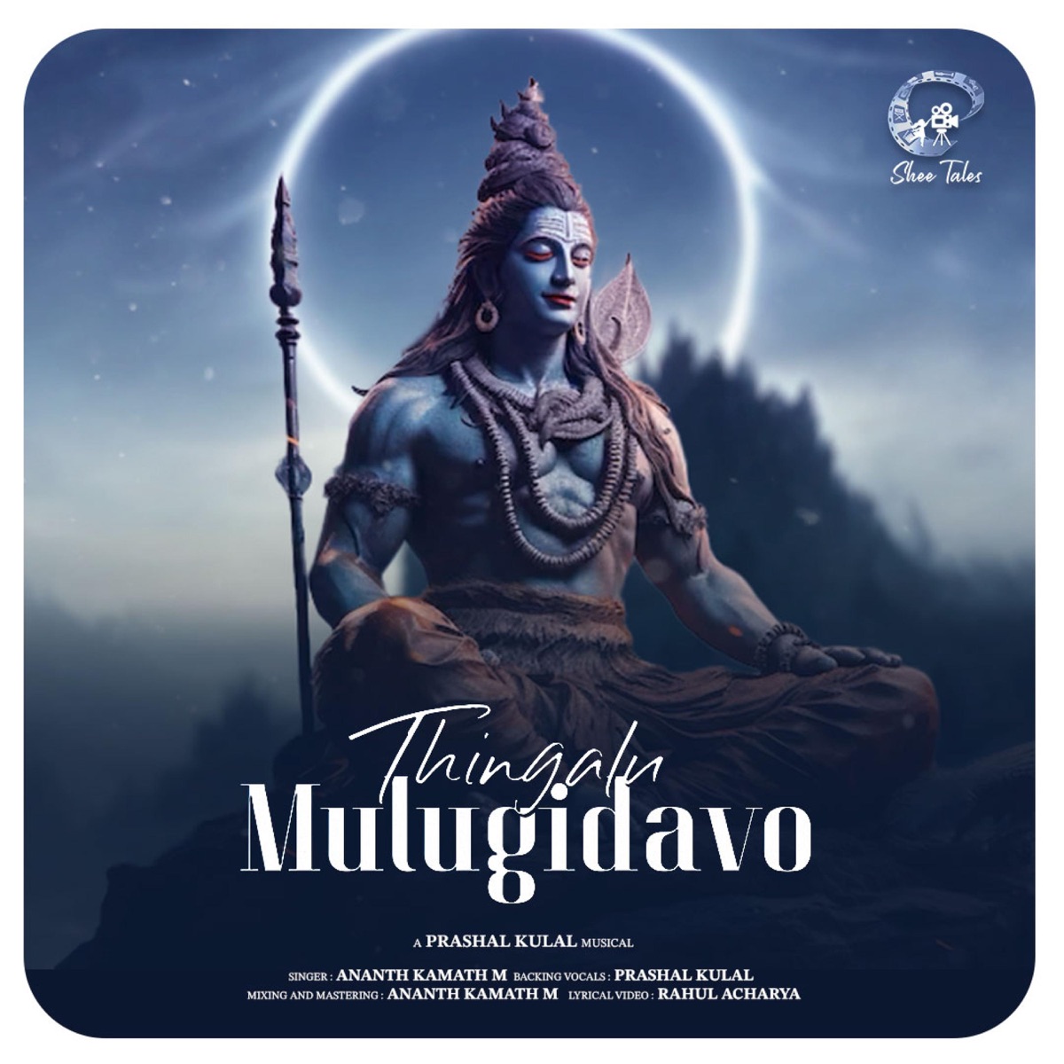 Thingalu Mulugidavo (feat. Prashal Kulal & Ananth Kamath M) - Single by Shee Tales album cover