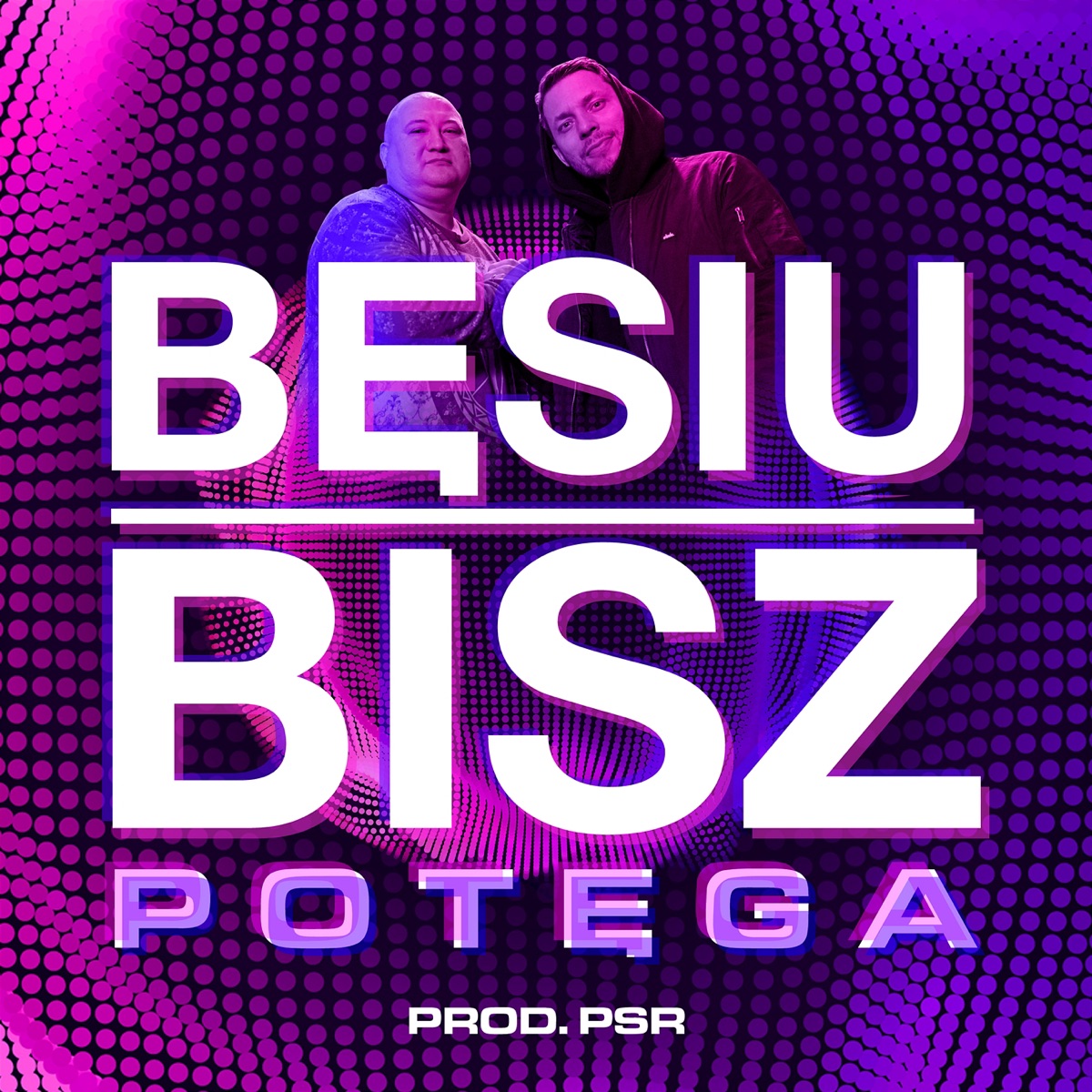 Potęga - Single by Besiu & Bisz (B.O.K) album cover