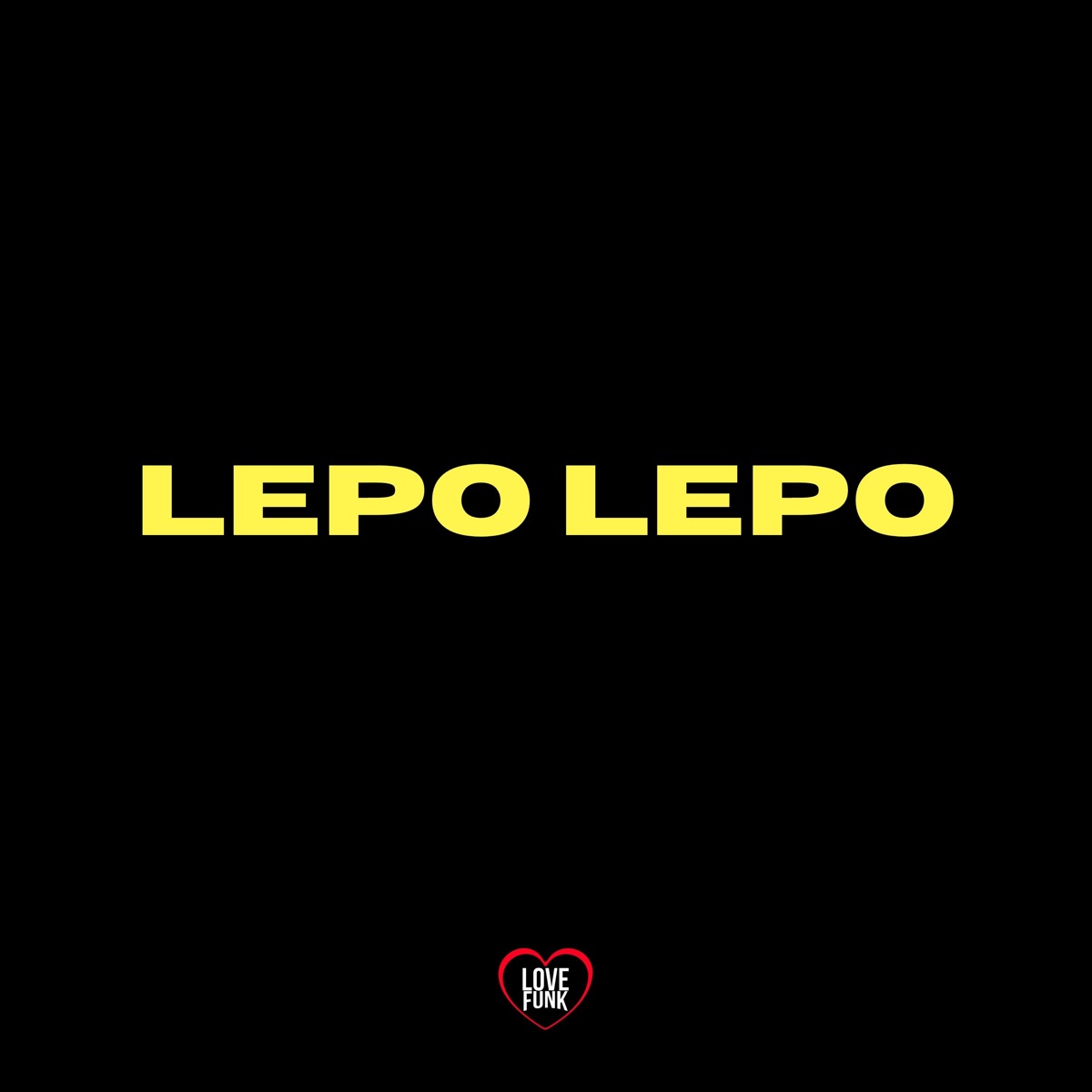 Lepo Lepo - Single by DJ W7, MC Buraga & Love Fluxos album cover