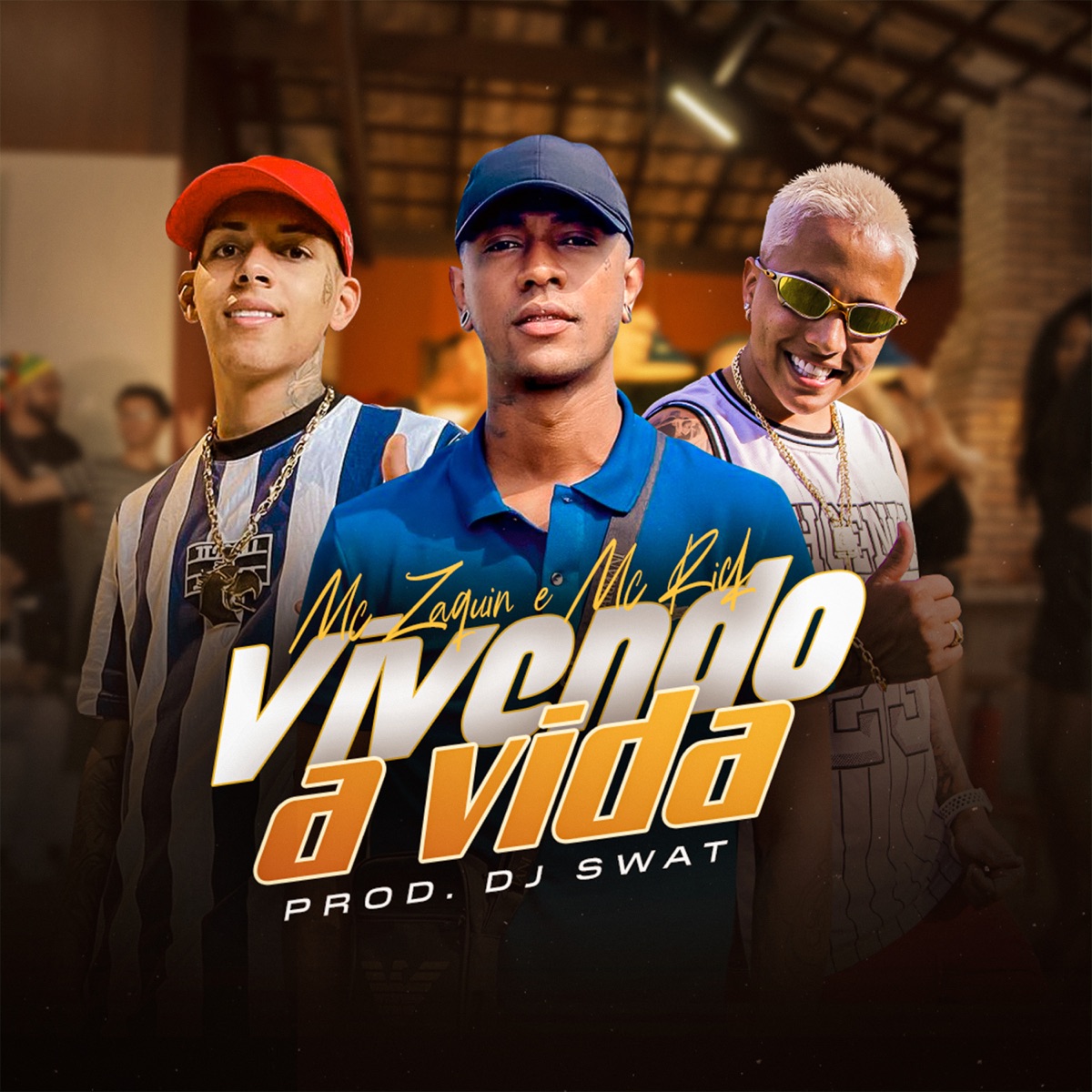 Vivendo A Vida - Single by MC Zaquin, MC Rick & DJ Swat album cover