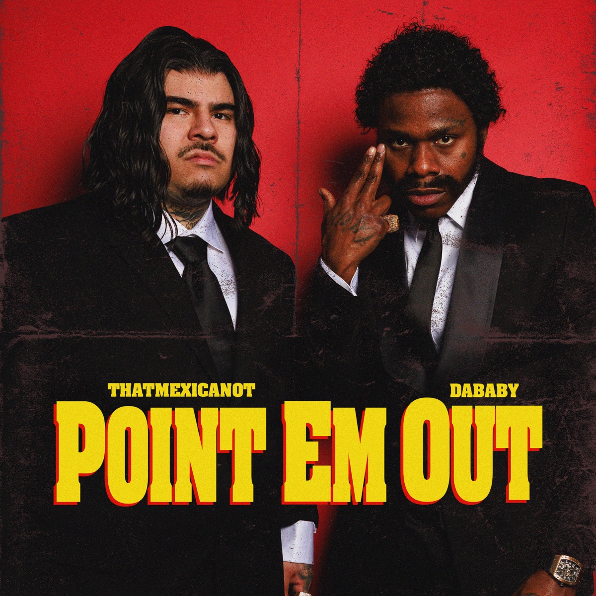 Point Em Out - Single by That Mexican OT & DaBaby album cover artwork