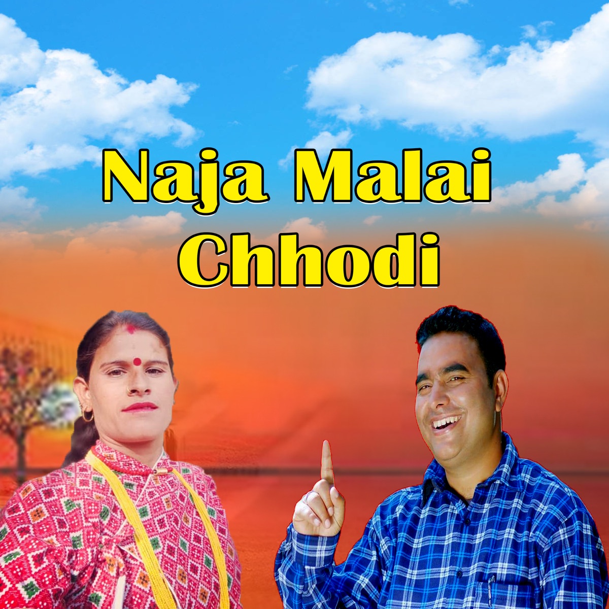 Naja Malai Chhodi (feat. Dharmaraj Neupane Shishir) - Single by Bijay Thapa & Sajipta Bam album cover