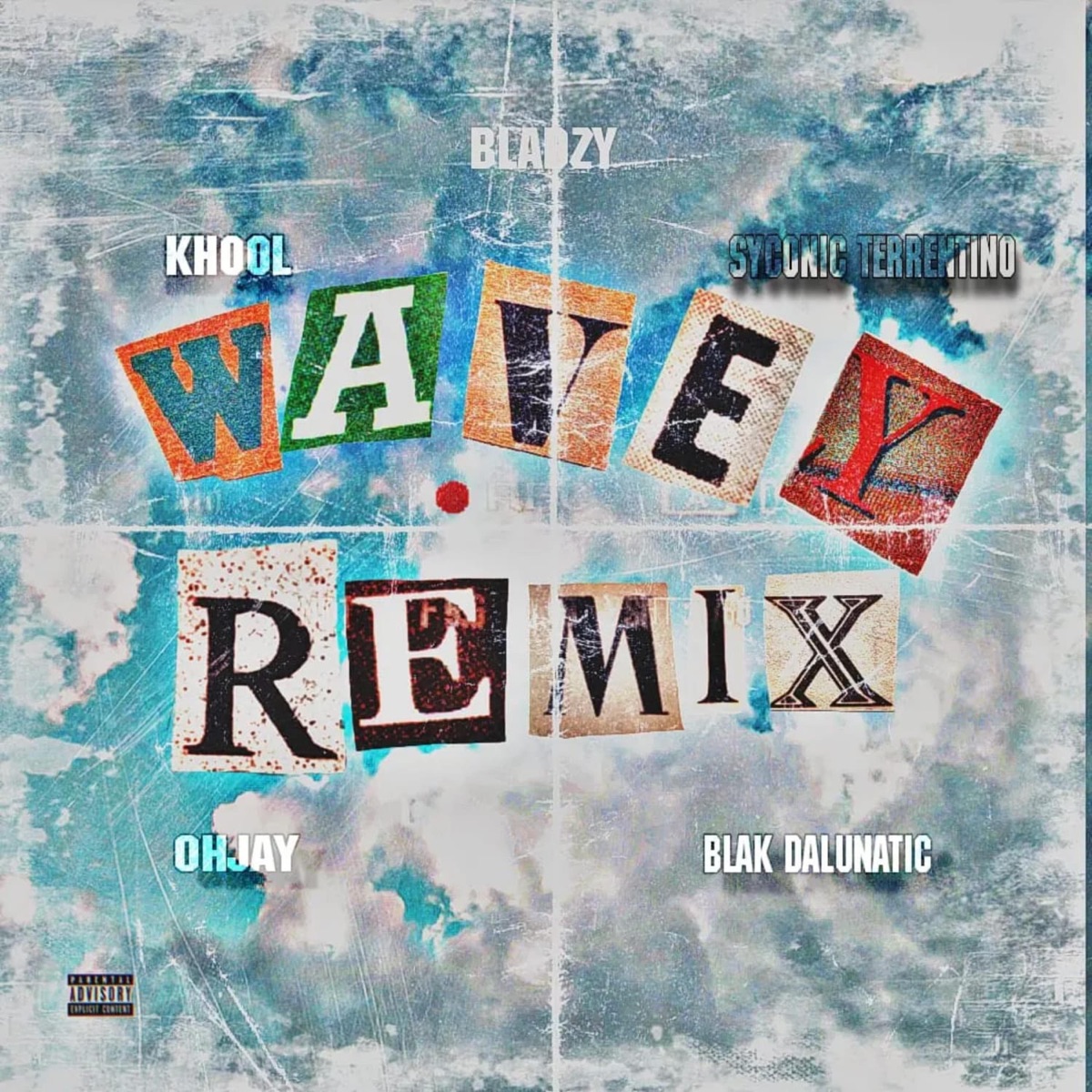 Wavey (feat. Khool, Ohjay, Blak Dalunatic & Syconic Terrentino) [Remix] - Single by Bladzy SA album cover