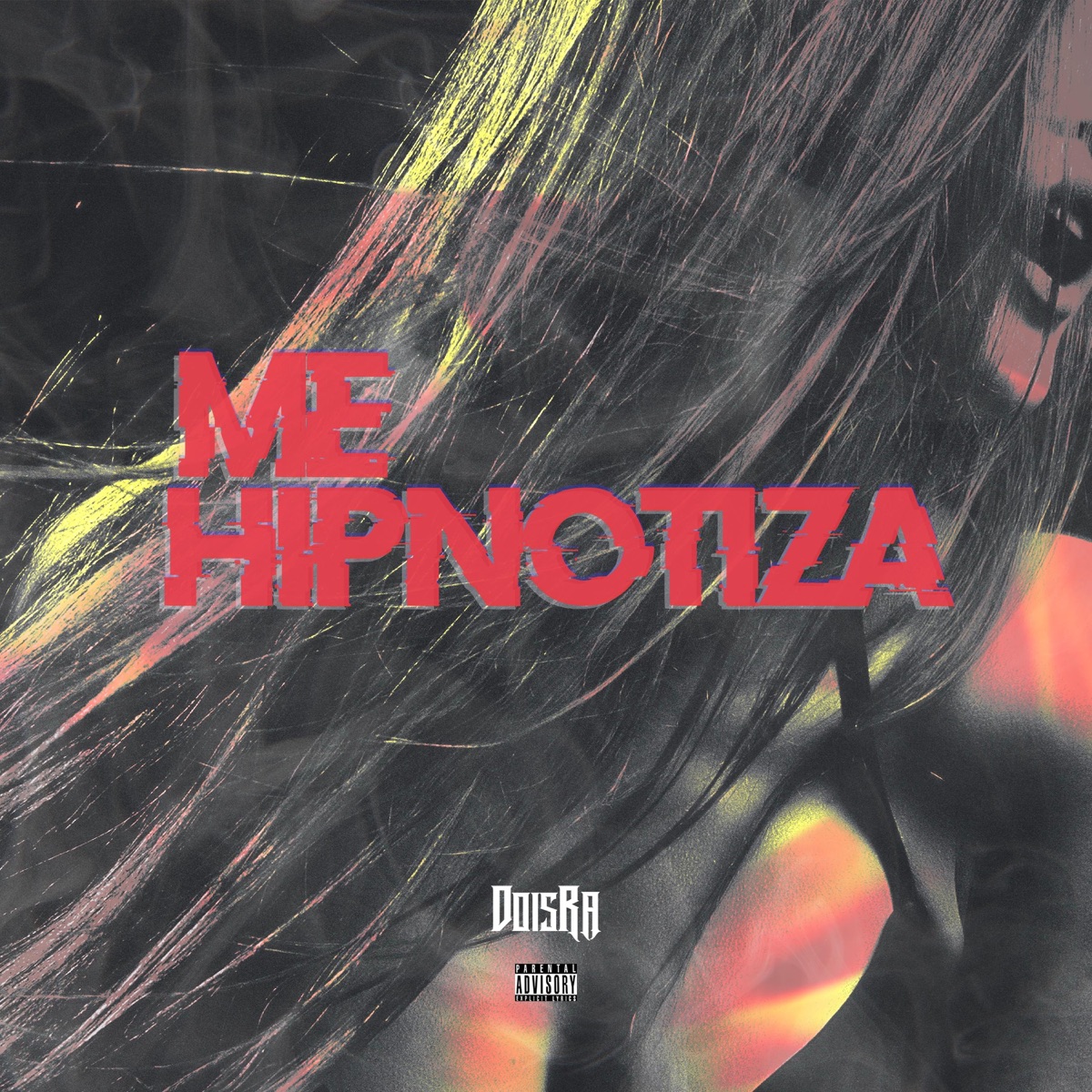 Me Hipnotiza (feat. Casa De Musique) - Single by DoisRa album cover