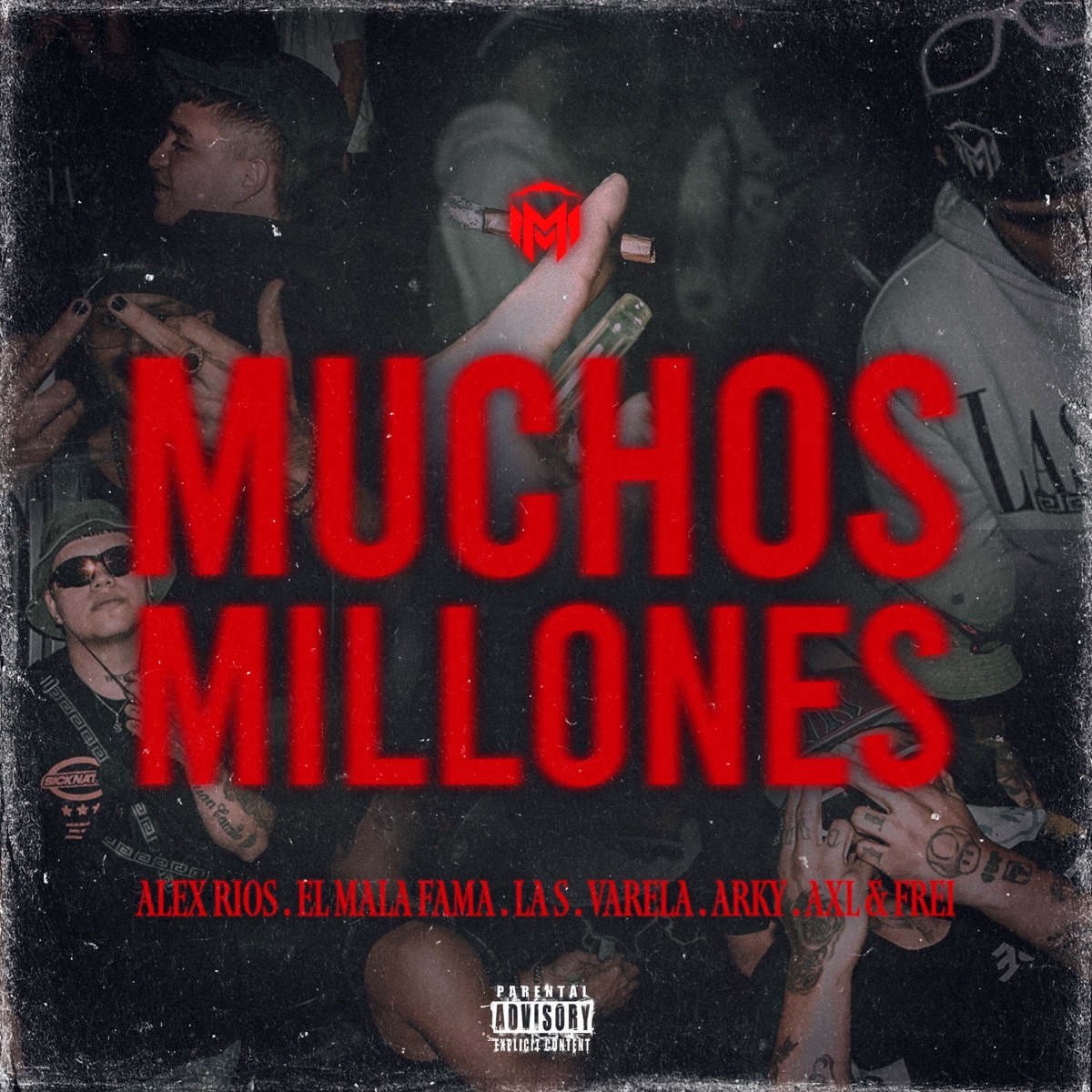 Muchos Millones (feat. Axl & Frei, Arky & Varela) - Single by Alex Rios, ElMalaFama & La S album cover