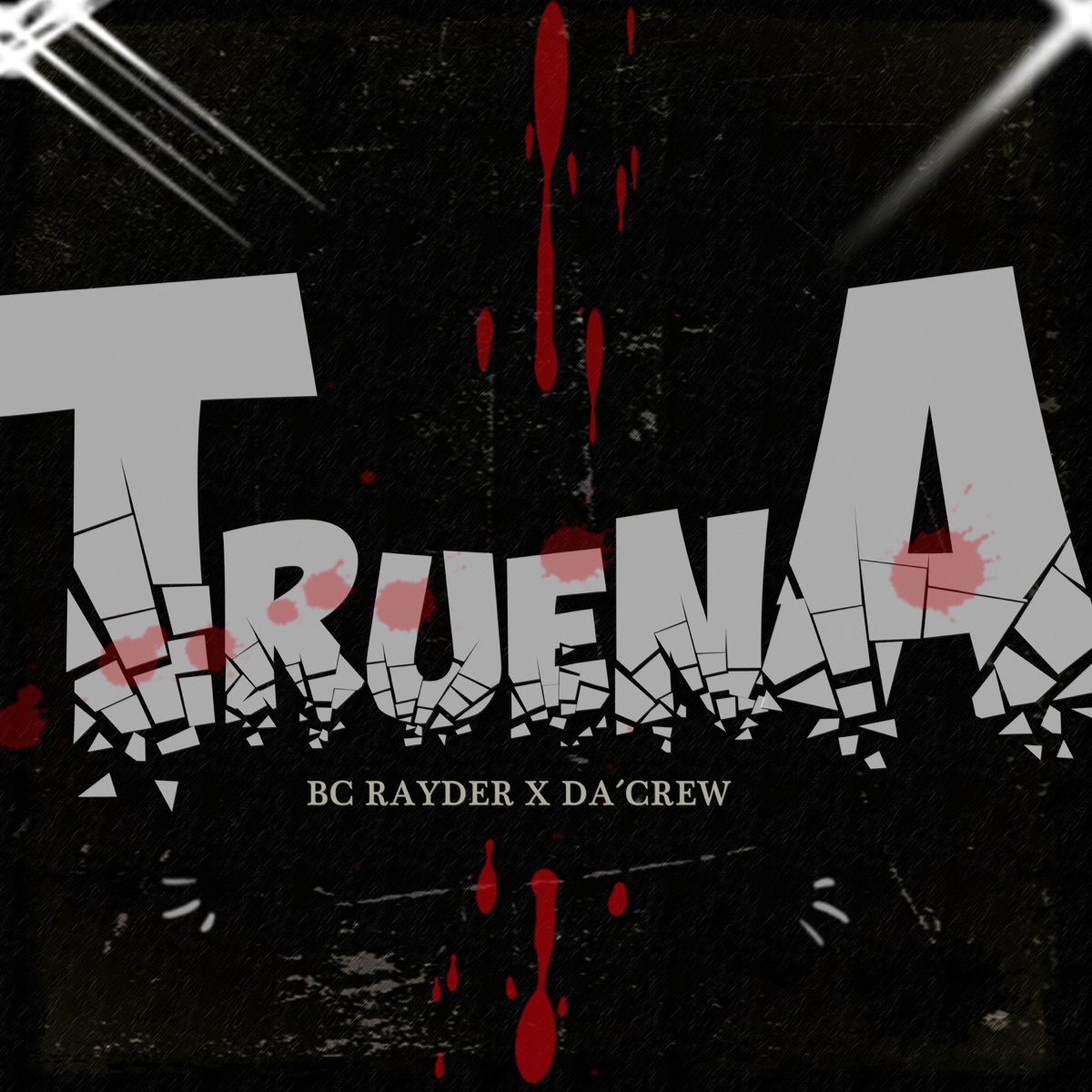 Truena (feat. DaCrew) - Single by Bc Rayder album cover