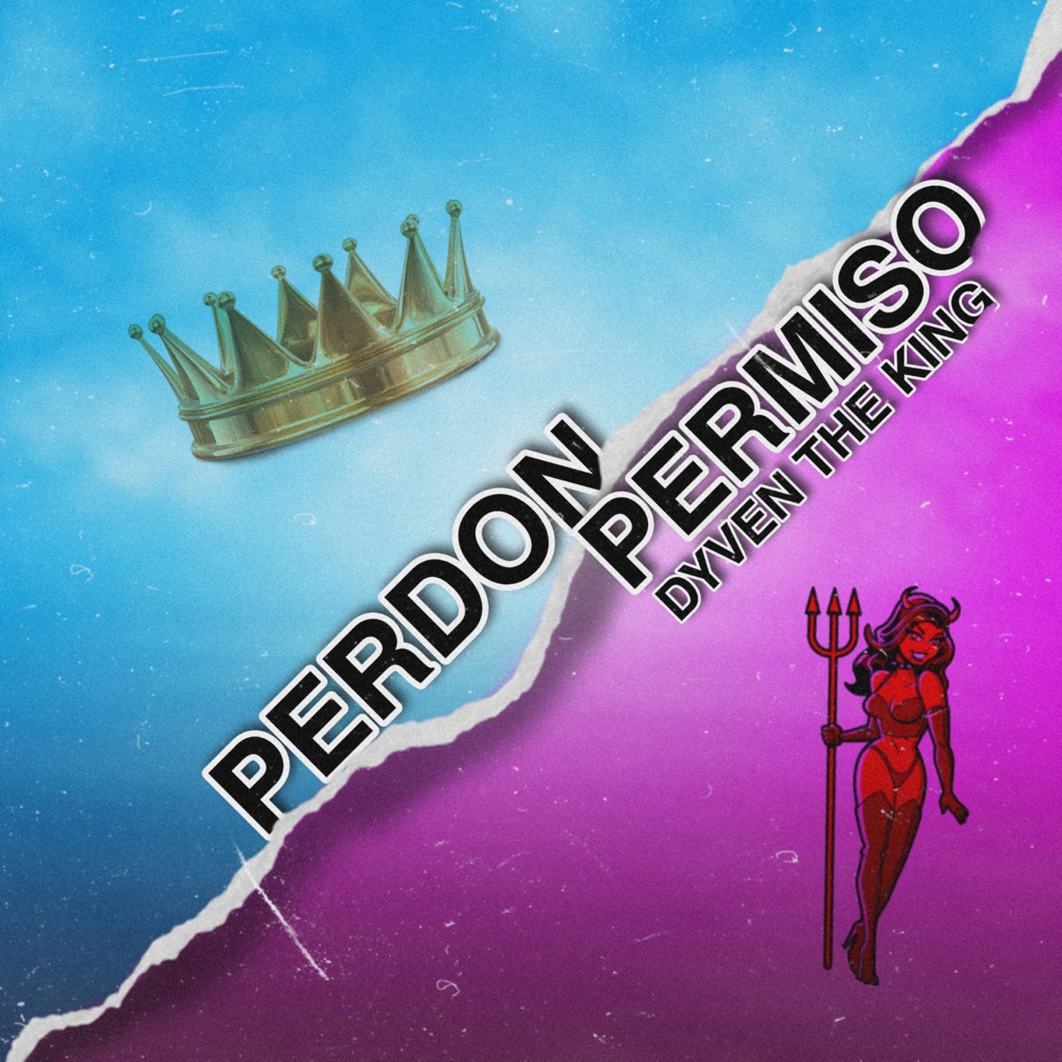 Perdón Permiso - Single by Dyven the King album cover