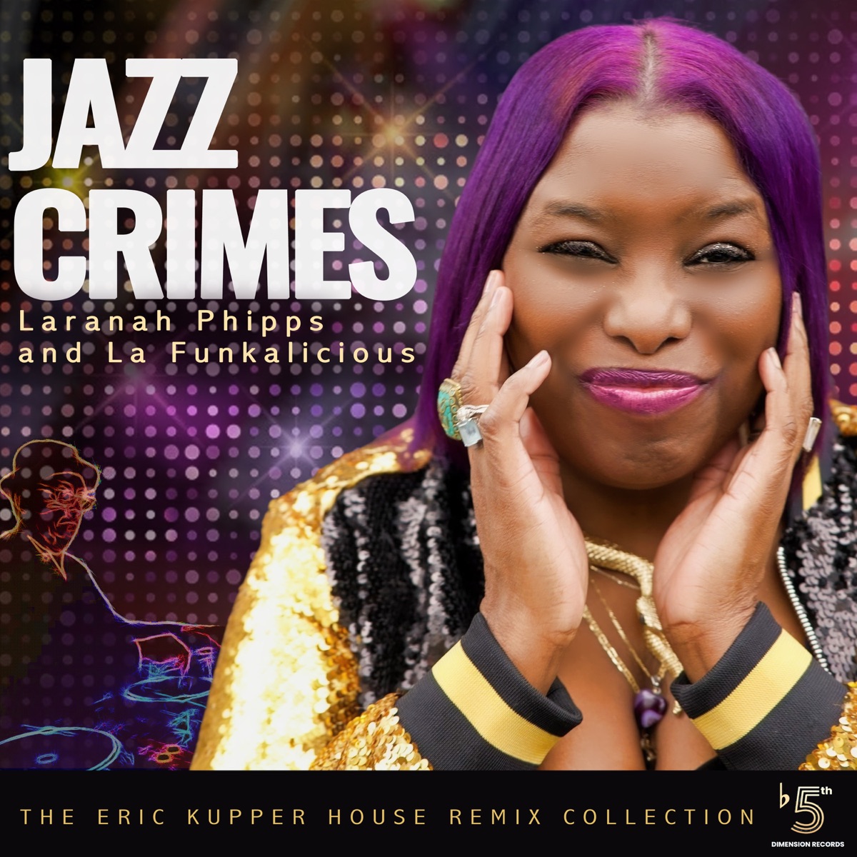 Jazz Crimes (Eric Kupper Nu Remix Collection) - Single by Laranah Phipps Ray & La Funkalicious album cover