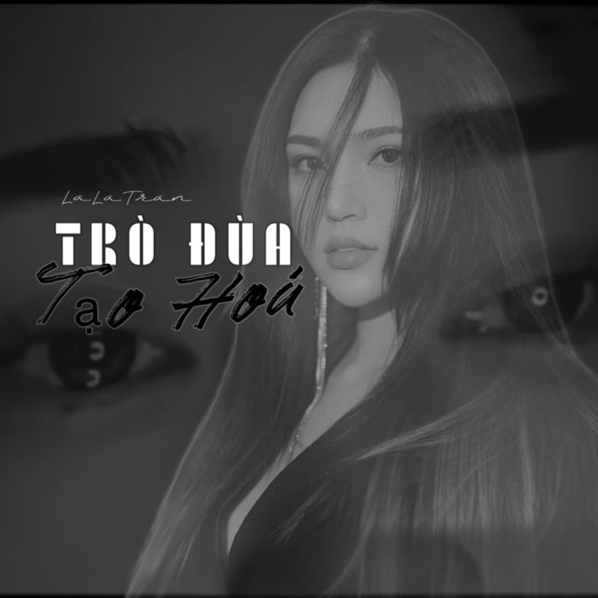 Trò Đùa Tạo Hóa - Single by LaLa Trần album cover