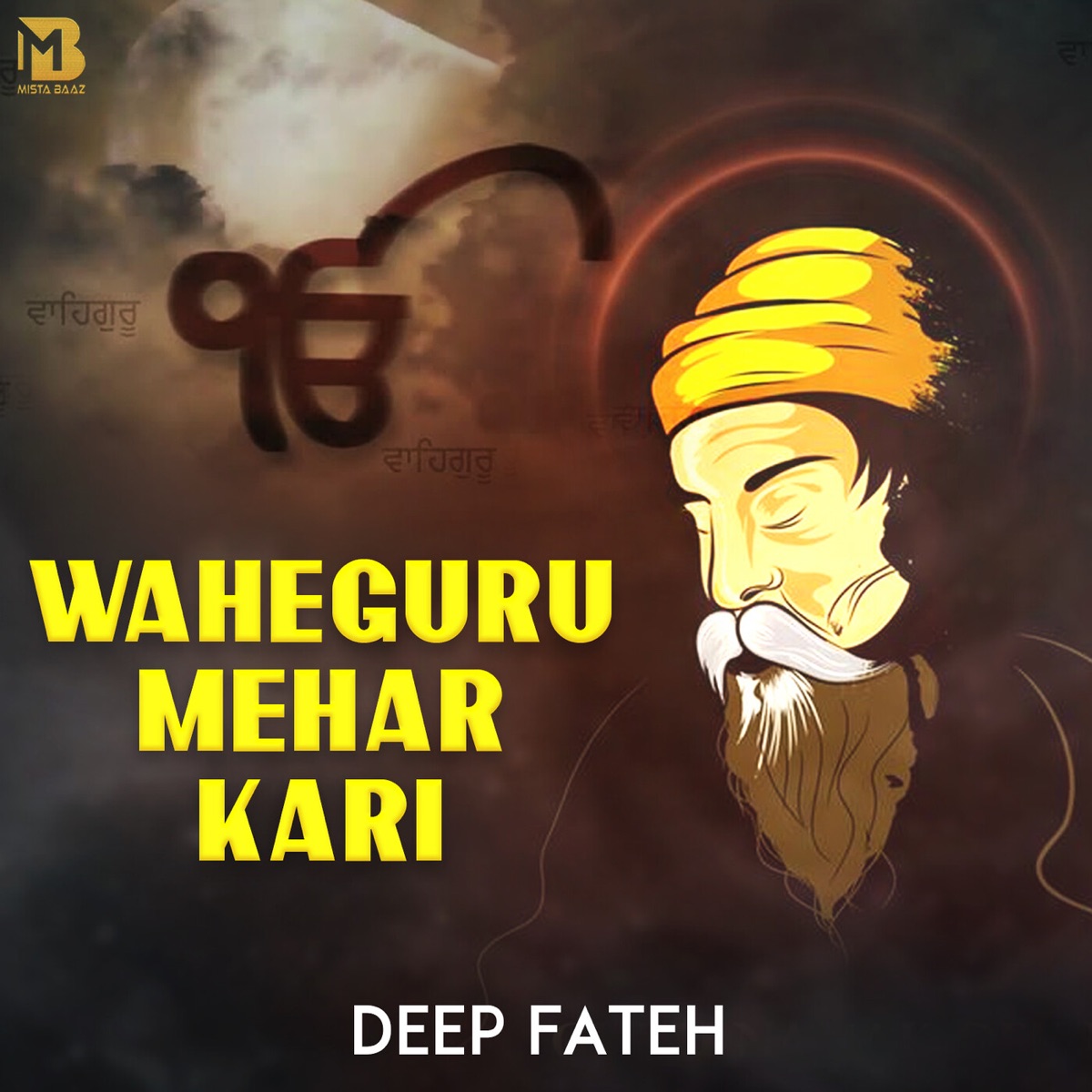 Waheguru Mehar Kari - Single by Deep Fateh album cover