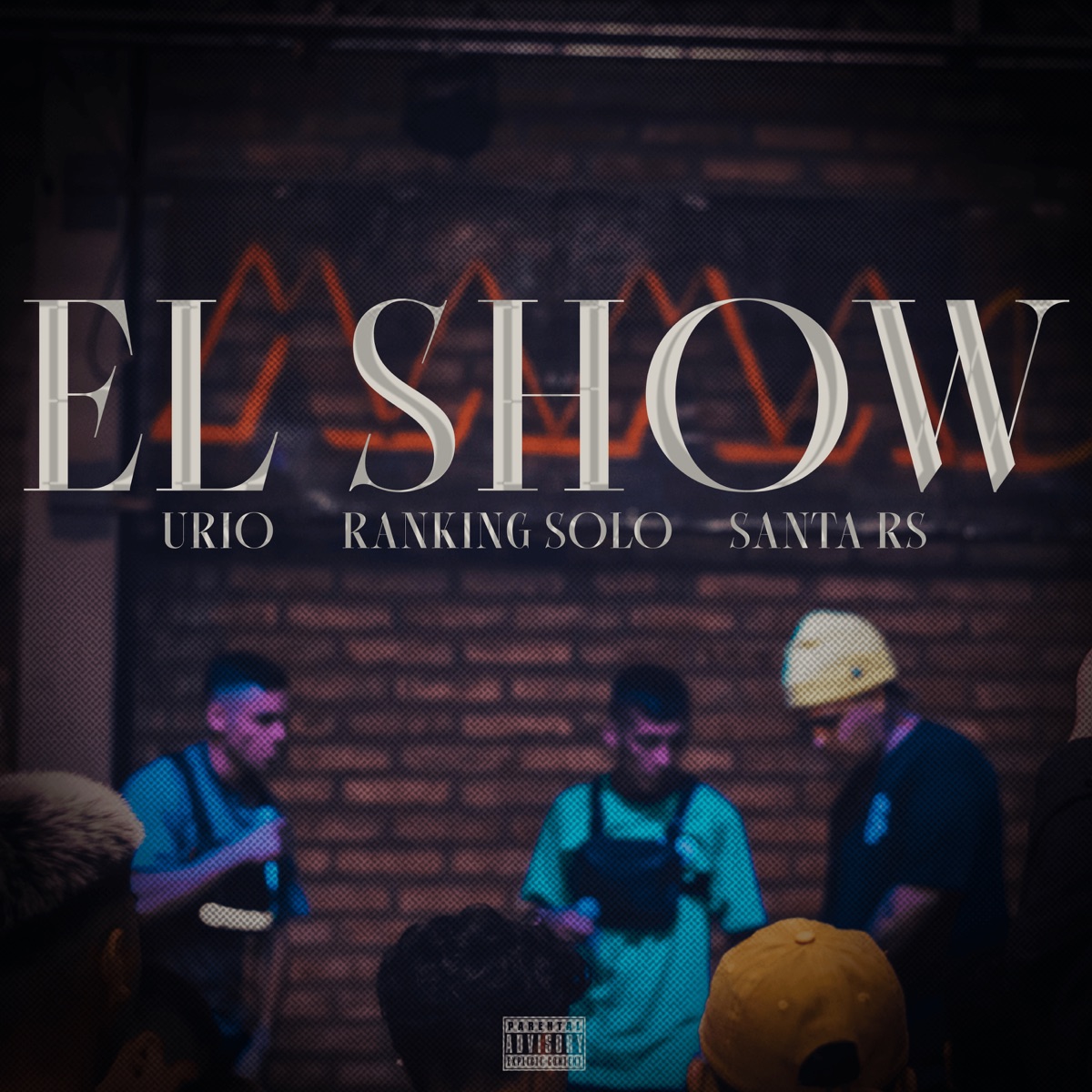 El Show - EP by Urio, Santa Rs & Ranking Solo album cover